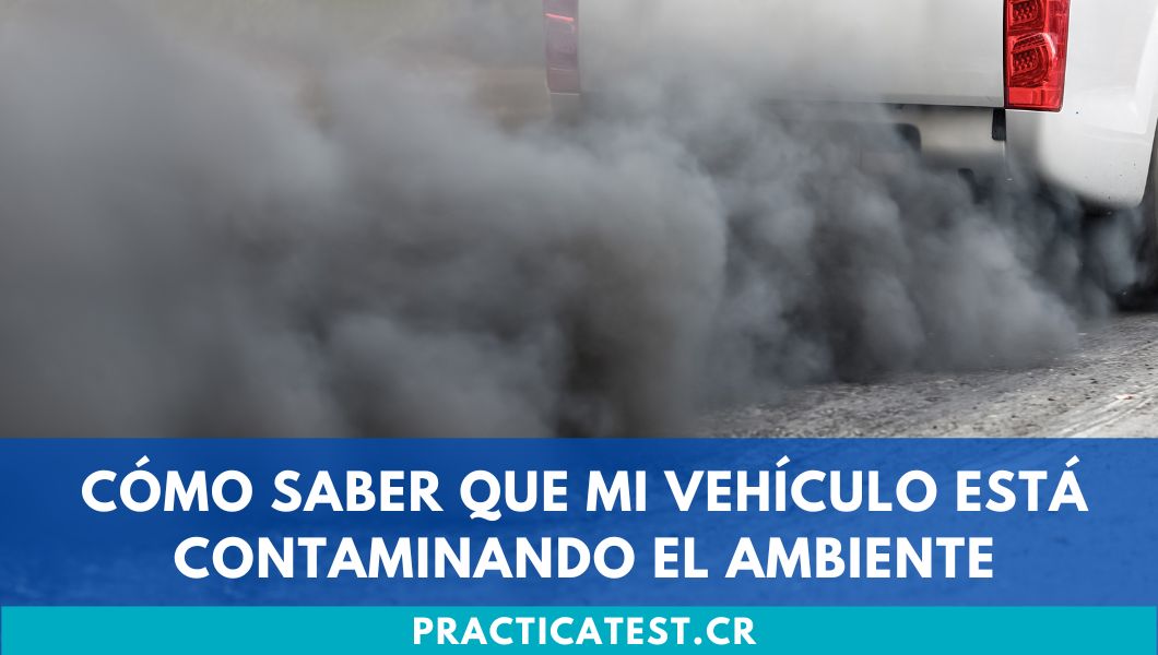 Cómo saber que mi vehículo está contaminando el ambiente