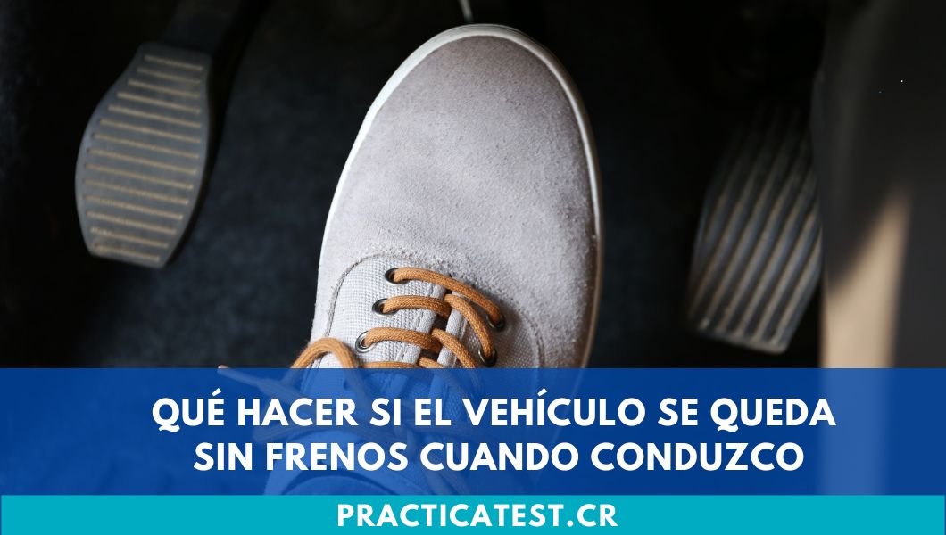 Qué hacer si el vehículo se queda sin frenos cuando conduzco