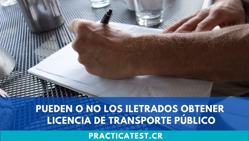 Pueden o no los iletrados obtener licencia de Transporte Público