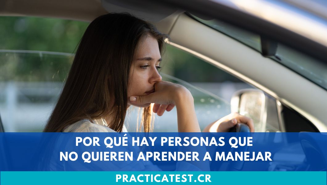 Por qué hay personas que no quieren aprender a manejar