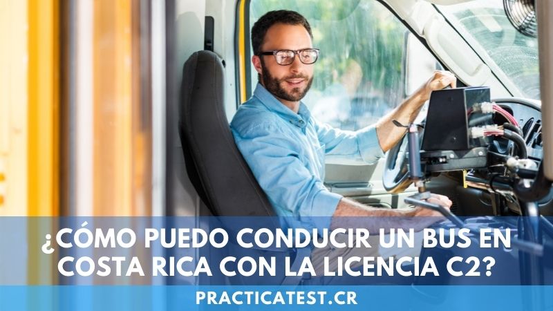 ¿Cómo puedo conducir un bus en Costa Rica con la licencia C2?