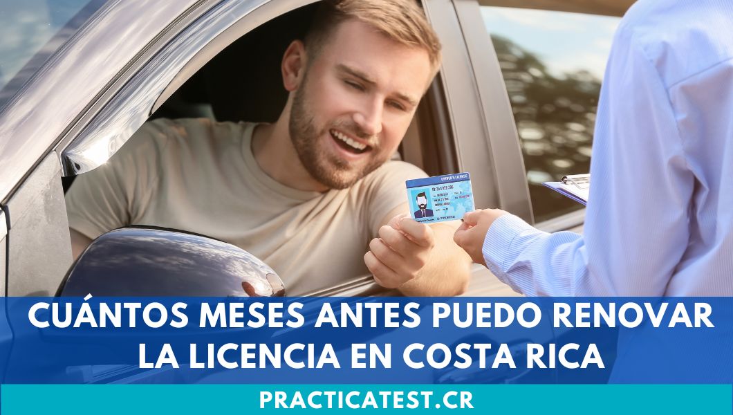 Cuántos meses antes puedo renovar la licencia en Costa Rica