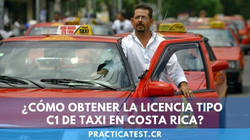 ¿Cómo obtener la licencia tipo C1 de Taxi en Costa Rica?