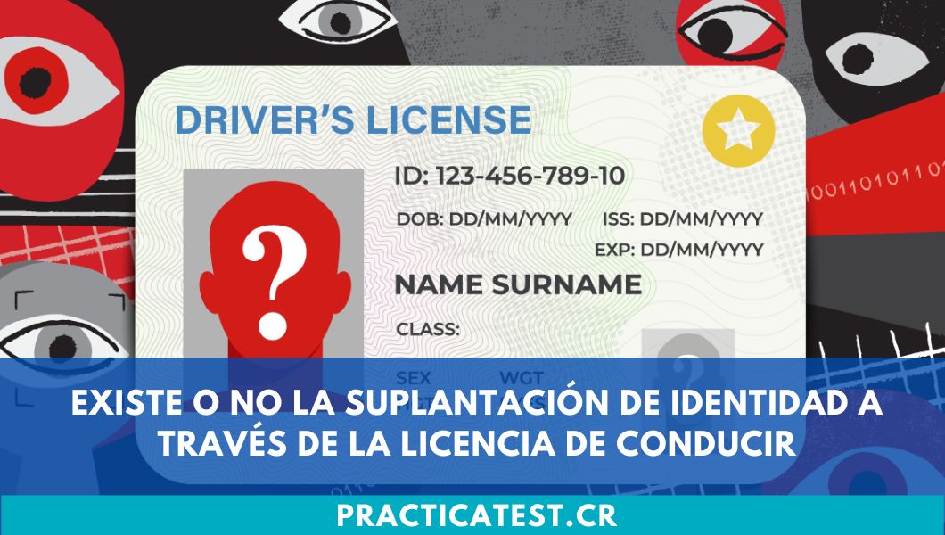 Existe o no la suplantación de identidad a través de la licencia de conducir