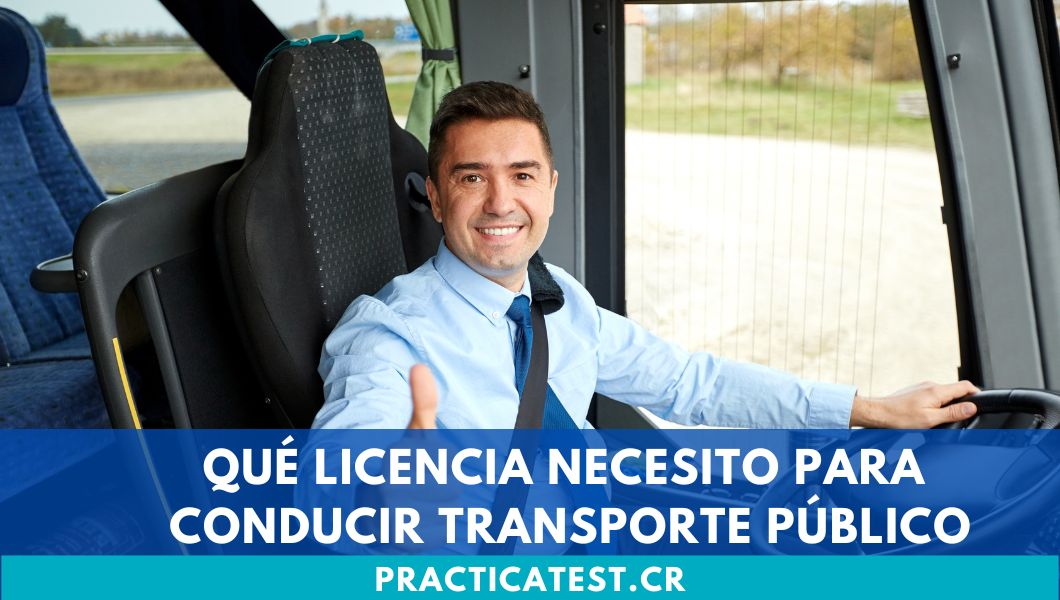Qué licencia necesito para conducir Transporte Público